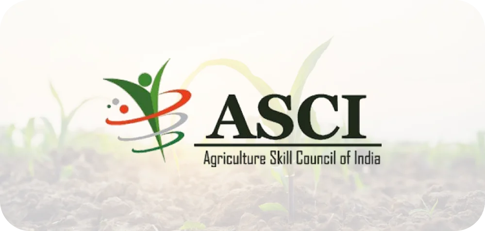 Agriculture Skill Council of India (ASCI)